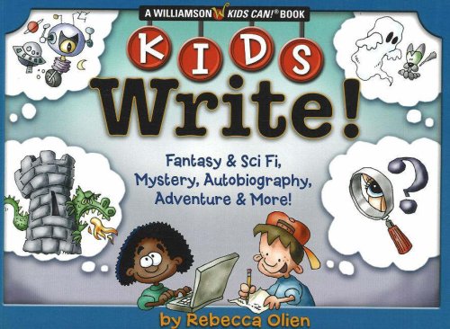 Stock image for Kids Write: Fantasy & Sci Fi, Mystery, Autobiography, Adventure & More! for sale by ThriftBooks-Dallas