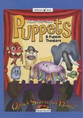 Beispielbild fr Make Your Own Puppets and Puppet Theaters zum Verkauf von Better World Books