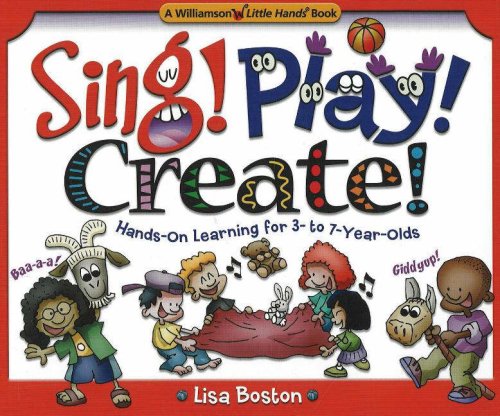 9780824967802: Sing! Play! Create!: Hands-On Learning for 3- to 7-Year-Olds