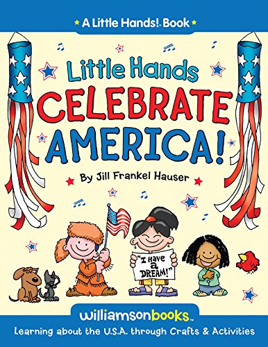 Stock image for Little Hands Celebrate America: Learning about the U.S.A. through Crafts & Activities (Little Hands! Book) for sale by SecondSale