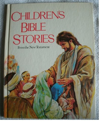 Beispielbild fr Children's Bible Stories from the New Testament zum Verkauf von Wonder Book