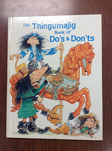 Imagen de archivo de The Thingumajig Book of Do's and Don'ts a la venta por Wonder Book
