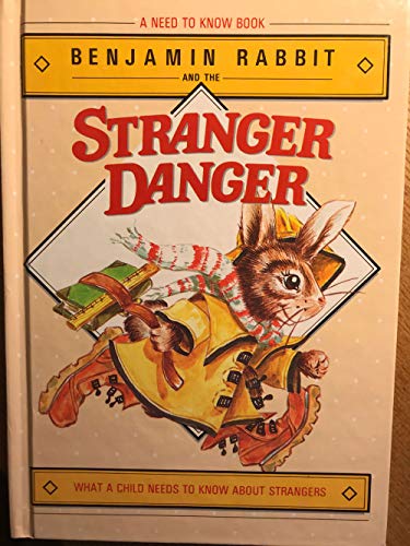 Stock image for Benjamin Rabbit and the Stranger Danger for sale by Thomas F. Pesce'