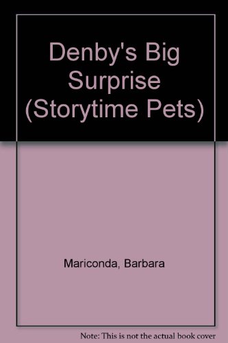 9780824981310: Denby's Big Surprise (Storytime Pets)