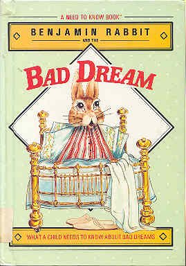 9780824981532: Benjamin Rabbit and the bad dream (A Need to know book)