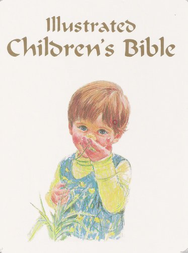Stock image for Illustrated Children's Bible: Stories from the Old and New Testaments for sale by HPB-Emerald