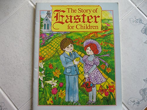 Imagen de archivo de The Story of Easter for Children a la venta por SecondSale