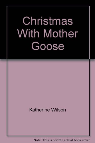 Beispielbild fr Christmas with Mother Goose zum Verkauf von Alf Books