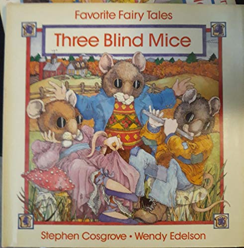 Stock image for Three Blind Mice Favorite Fairy Tales for sale by Bibliohound