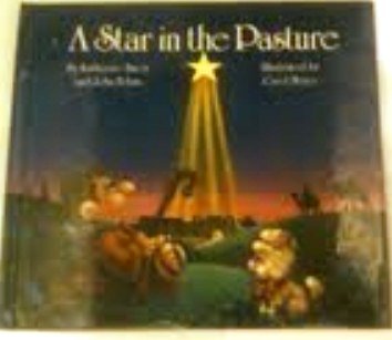 Beispielbild fr A Star in the Pasture zum Verkauf von Wonder Book