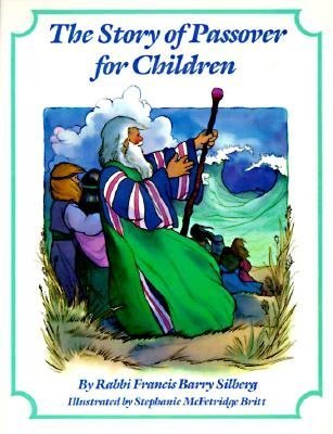 Stock image for The Story of Passover for Children for sale by Wonder Book
