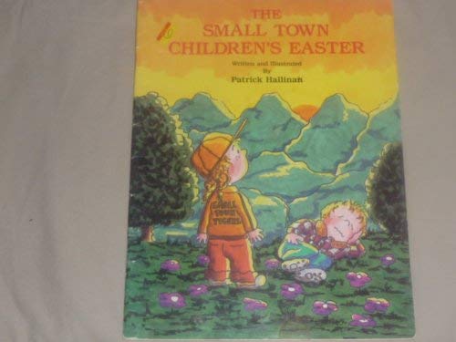 Imagen de archivo de The Small Town Children's Easter a la venta por Wally's Books
