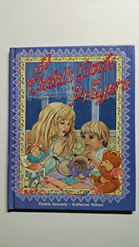 Beispielbild fr A Child's Book of Prayers zum Verkauf von Better World Books