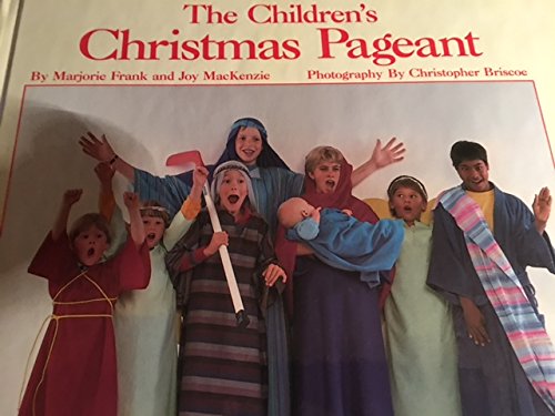 The Children's Christmas Pageant (9780824983956) by Frank, Marjorie; MacKenzie, Joy; Briscoe, Christoper