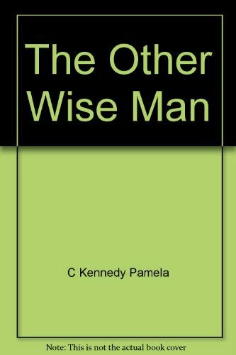 The Other Wise Man (9780824983963) by Van Dyke, Henry; Kennedy, Pamela
