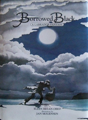 Stock image for Borrowed Black (Labrador Fantasy) for sale by GF Books, Inc.