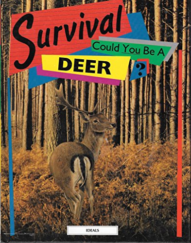 Stock image for Survival: Could You Be a Deer? for sale by Booksavers of MD