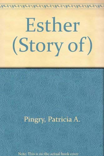 The Story of Esther (9780824984205) by Pingry, Patricia A.