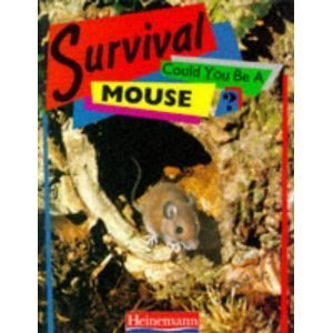 9780824984458: Could You Be a Mouse? (SURVIVAL SERIES)