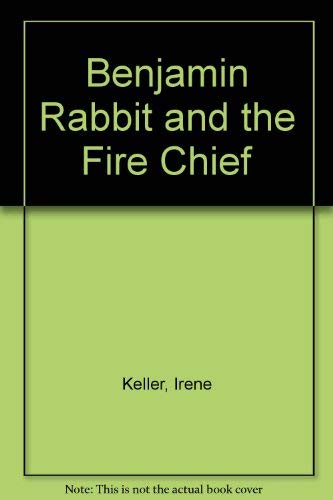 9780824984472: Benjamin Rabbit and the Fire Chief