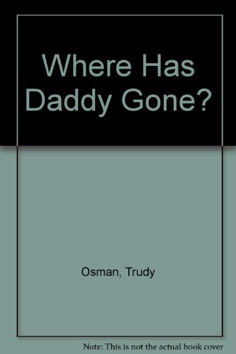 9780824984571: Where Has Daddy Gone?