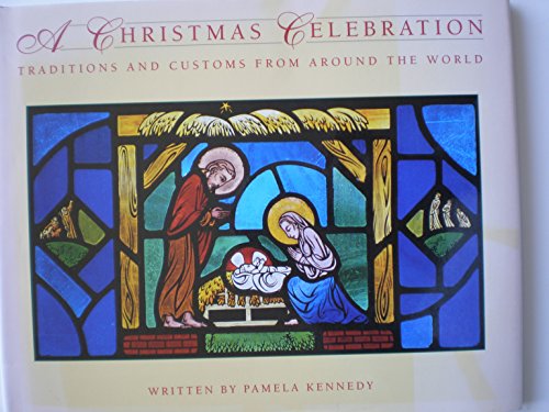 Beispielbild fr A Christmas Celebration : Traditions and Customs from Around the World zum Verkauf von Better World Books