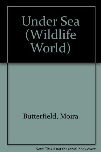 9780824985899: Under Sea (Wildlife World)