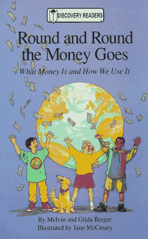 Beispielbild fr Round and Round the Money Goes: What Money Is and How We Use It zum Verkauf von The Book Beast