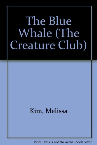 9780824986148: The Blue Whale (The Creature Club)