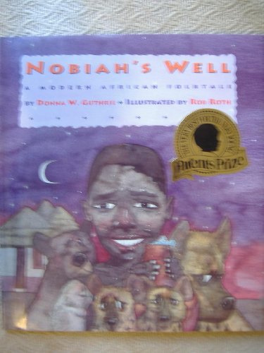 Beispielbild fr Nobiah's Well: A Modern African Folktale zum Verkauf von Wonder Book