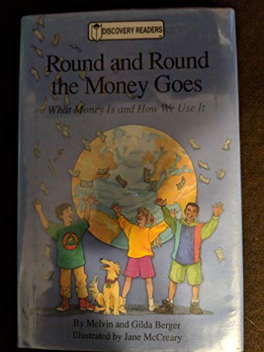 9780824986407: Round and Round the Money Goes: What Money Is and How We Use It (Discovery Readers)
