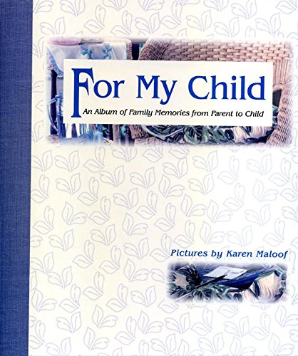 9780824986599: For My Child: An Album of Family Memories from Parent to Child