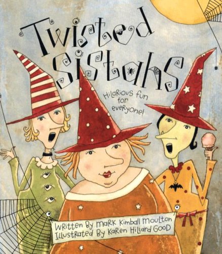 Stock image for Twisted Sistahs: The True Story of the First Halloween.honest! for sale by Reliant Bookstore