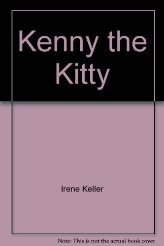 Beispielbild fr Kenny the Kitty zum Verkauf von Wonder Book