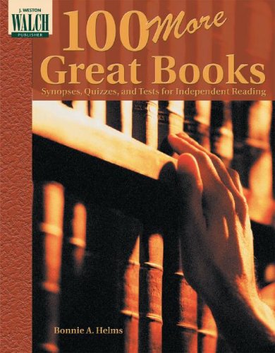

100 More Great Books: Synopses, Quizzes, and Tests