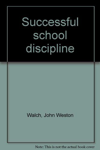 Stock image for Successful school discipline for sale by Blindpig Books
