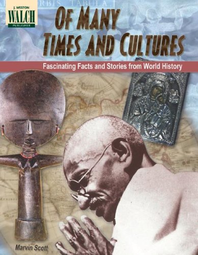 Beispielbild fr Of Many Times and Cultures : Fascinating Facts and Stories from World History zum Verkauf von Better World Books