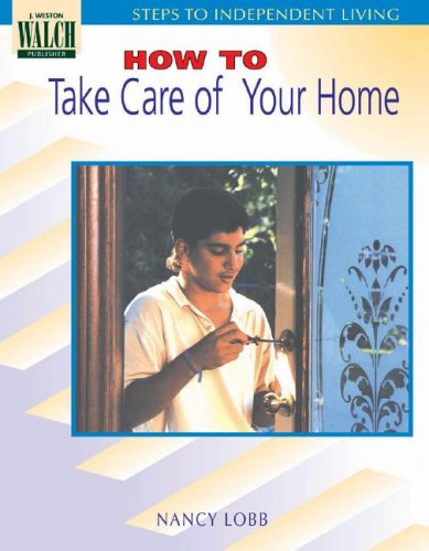 9780825125911: Steps To Independent Living: How To Take Care Of Your Home