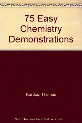 Stock image for 75 Easy Chemistry Demonstration for sale by ThriftBooks-Dallas