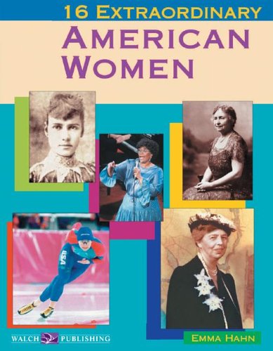 Imagen de archivo de 16 Extraordinary American Women (Extraordinary Americans) a la venta por Better World Books: West