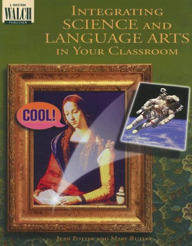 Stock image for Integrating Science and Language Arts in Your Classroom for sale by Open Books