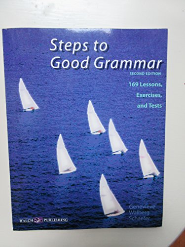 Stock image for Steps to Good Grammar: 169 Lessons, Exercises, and Tests/011655Ef for sale by Irish Booksellers