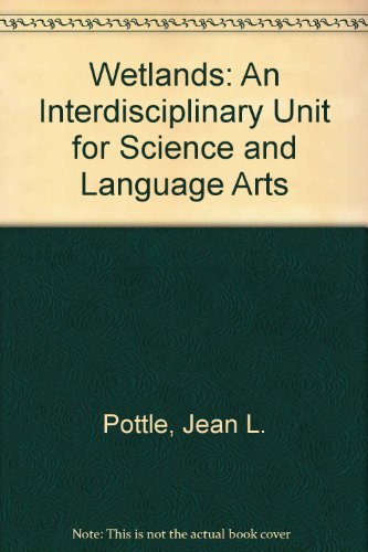 9780825128851: Wetlands: An Interdisciplinary Unit for Science and Language Arts