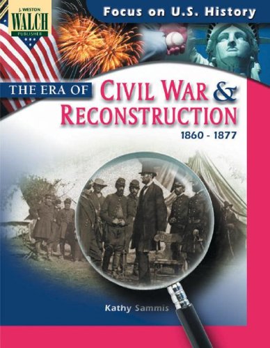 Stock image for The Era Of The Civil War And Reconstruction (1860-1877): Focus on U.S. History for sale by SecondSale