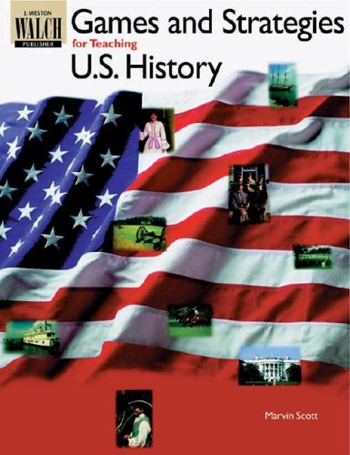 Stock image for Games and Strategies for Teaching U.S. History for sale by Books of the Smoky Mountains