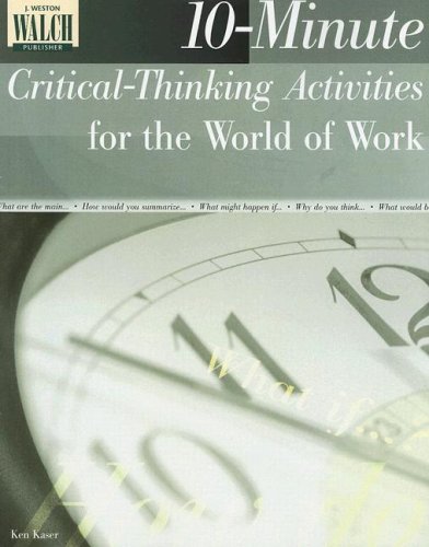 Beispielbild fr 10-minute Critical-thinking Activities for the World of Work zum Verkauf von Better World Books