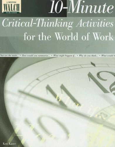 Stock image for 10-minute Critical-thinking Activities for the World of Work for sale by Better World Books
