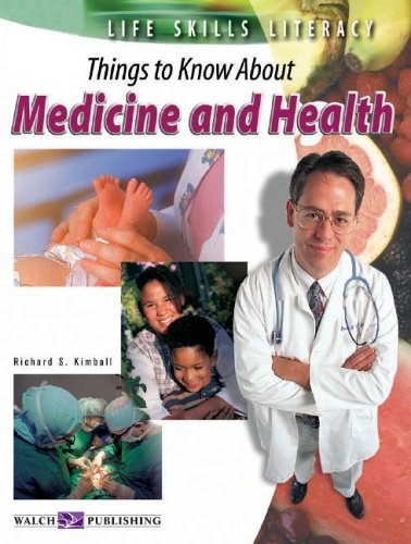 Stock image for Life Skills Literacy: Things To Know About Medicine And Health:grades 7-9 for sale by Better World Books