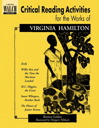 Critical Reading Activities For The Works Of Virginia Hamilton: Grades 4-6 (9780825139123) by Bernice Golden