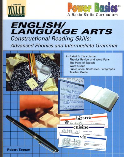 English/Language Arts: Constructional Reading Skills: Advanced Phonics and Intermediate Grammar (9780825141607) by Robert Taggart